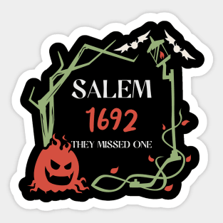 Salem 1692 They Missed One Sticker